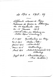 Un autre document, de la main du fils de Louis, trouvé également dans les papiers de famille, résume les lieux de captivité, et donne une date au retour à Rouen, le 15 janvier 1918, Via Hambourg et Cherbourg en bateau.