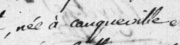 Cauqueville, écriture phonétiquement juste pour l'actuelle "Cosqueville" en 1777